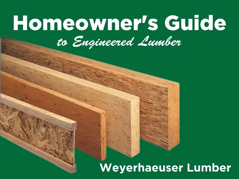 Homeowner's Guide to Engineered Lumber Cardinal Home Center Central